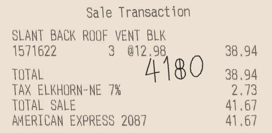 The Menards receipt: three slant-back roof vents, with 4180 written on it by hand.